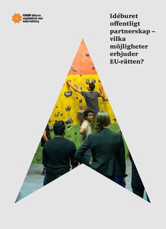 Idéburet offentligt partnerskap : Vilka möjligheter erbjuder EU-rätten?