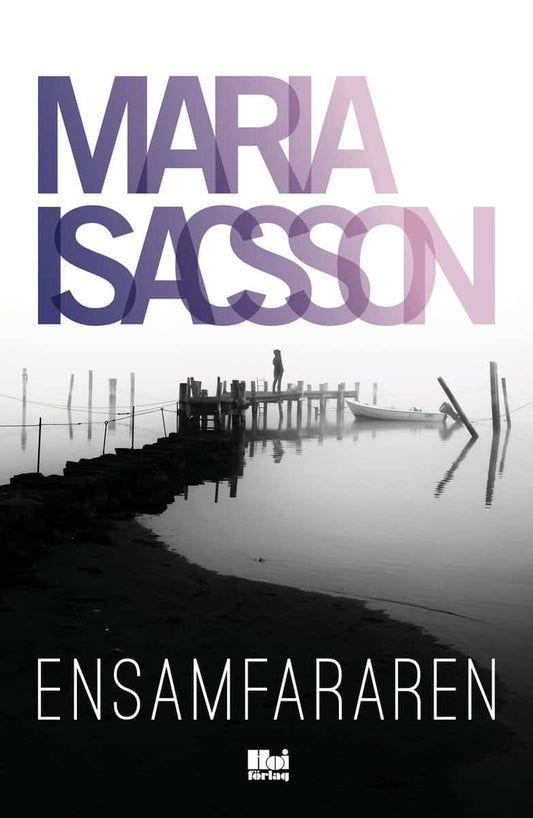 Isacsson, Maria | Ensamfararen