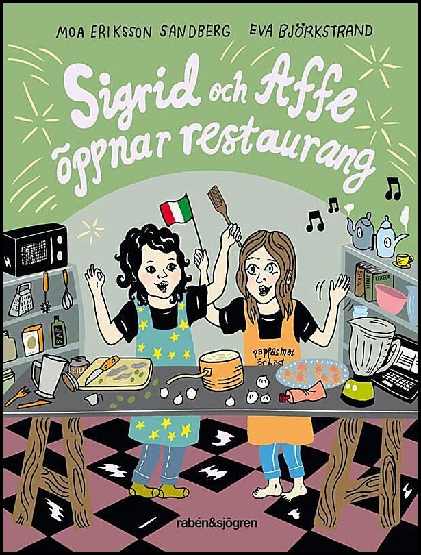Eriksson Sandberg, Moa | Sigrid och Affe öppnar restaurang