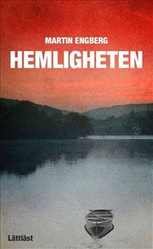 Engberg, Martin | Hemligheten / Lättläst