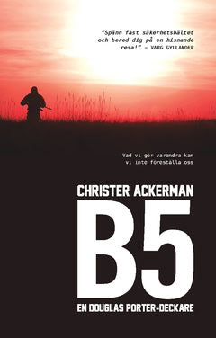 Ackerman, Christer | B5 : En Douglas Porter-deckare