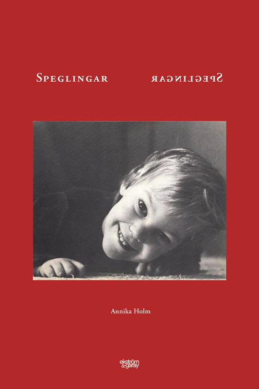 Holm, Annika | Speglingar
