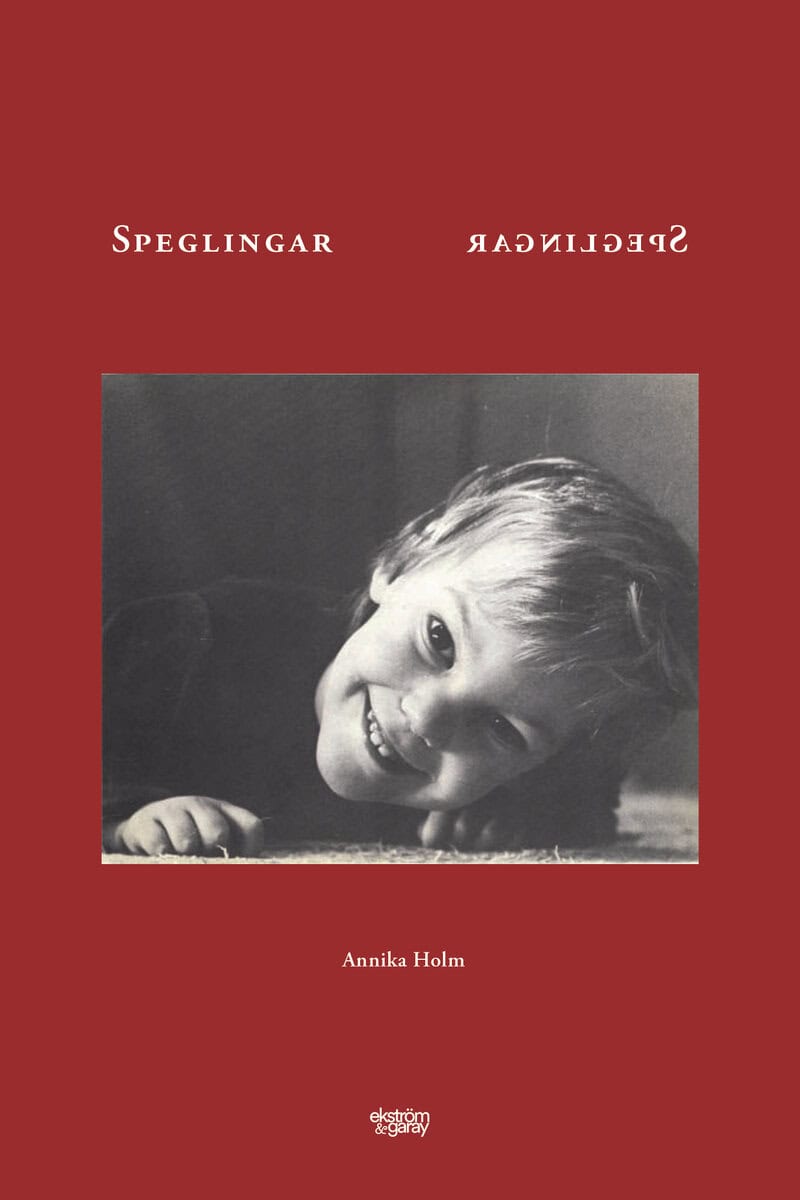 Holm, Annika | Speglingar