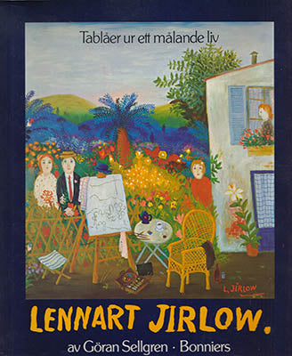 Sellgren, Göran | Lennart Jirlow : Tablåer ur ett målande liv