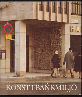 Holmér, Folke  [red.] | Konst i bankmiljö : Urval och kommentarer av Folke Holmér