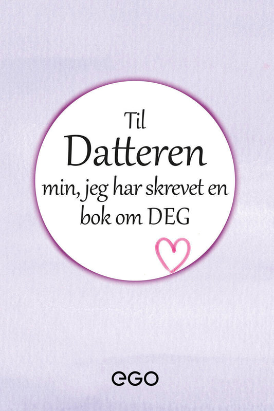 Ekberg, Stefan | Til datteren min – jeg har skrevet en bok om deg