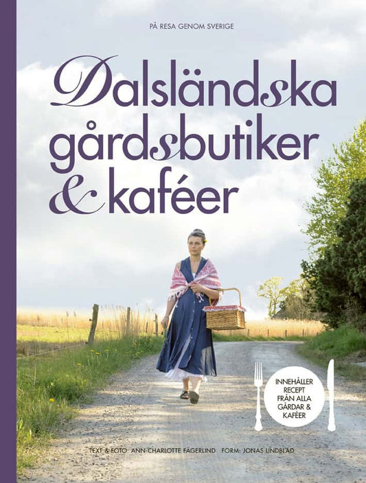 Fägerlind, Ann-Charlotte | Fägerlind, Ann-Charlotte | Dalsländska gårdsbutiker & kaféer