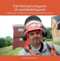 Berggren, Susanne | Från flyktingmottagande till samhällsdeltagande : Långbans gruv- och kulturby som drivkraft för samv...