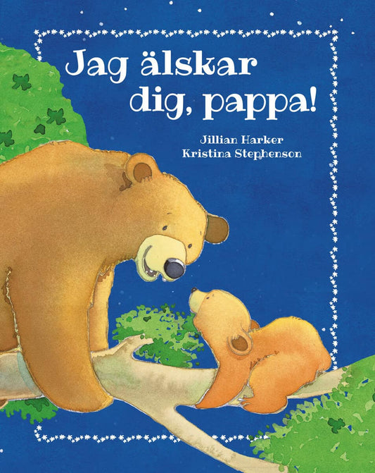 Harker, Jillian | Jag älskar dig, pappa!