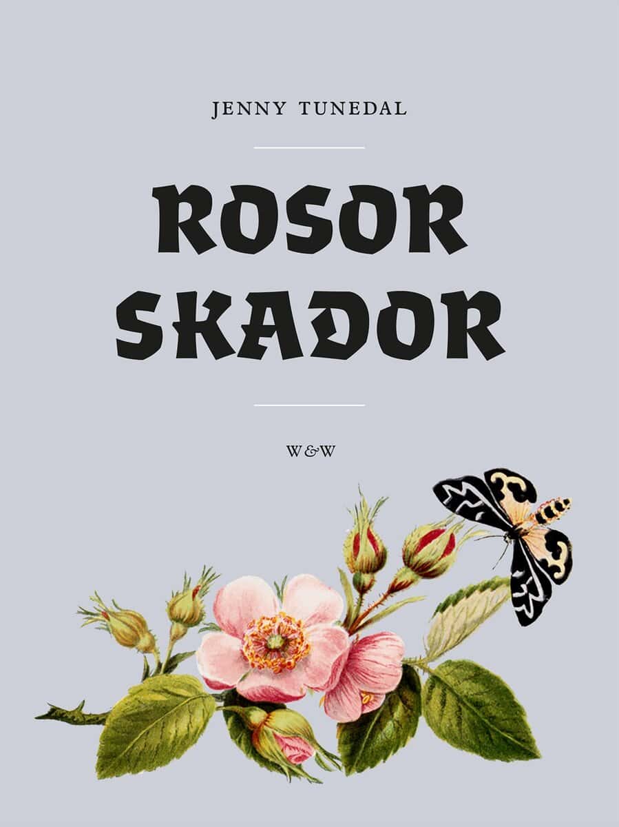 Tunedal, Jenny | Rosor skador