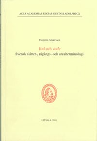 Andersson, Thorsten | Vad och vade : Svensk slåtter-, rågångs- och arealterminologi