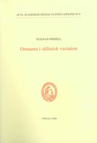 Fridell, Staffan | Ortnamn i stilistisk variation