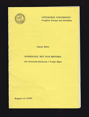 Behre, Göran | Rasbiologi, myt och historia : Om historieläroböckerna i Tredje Riket