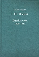 Almqvist, Carl Jonas Love | Otryckta verk 1, Otryckta verk 1806-1817