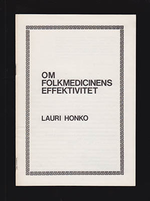 Honko, Lauri | Om folkmedicinens effektivitet