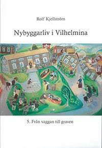 Kjellström, Rolf | Nybyggarliv i Vilhelmina 5.