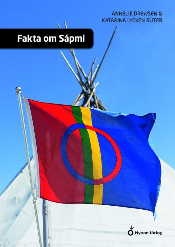 Lycken Rüter, Katarina | Drewsen, Annelie | Fakta om Sápmi