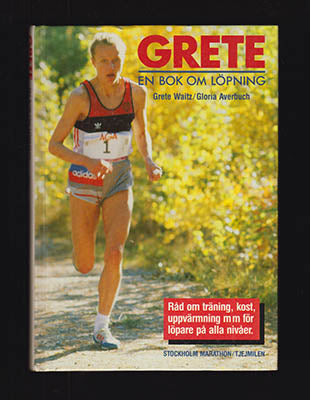 Waitz, Grete  | Averbuch, Gloria | Grete : En bok om löpning