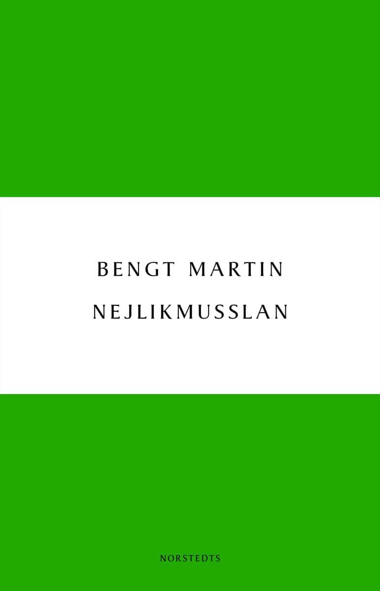 Martin, Bengt | Nejlikmusslan