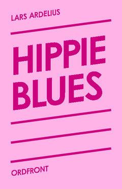 Ardelius, Lars | Hippie blues