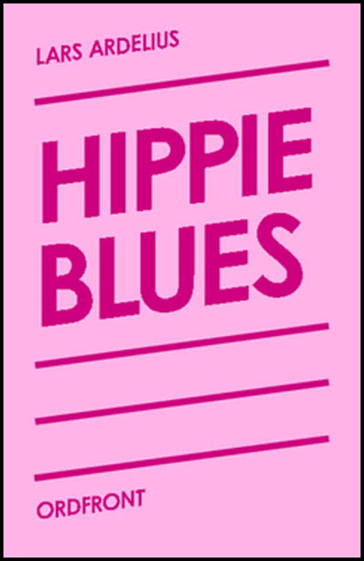 Ardelius, Lars | Hippie blues