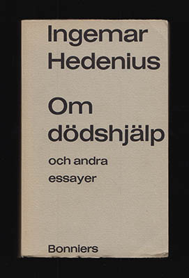 Hedenius, Ingemar | Om dödshjälp : och andra essayer