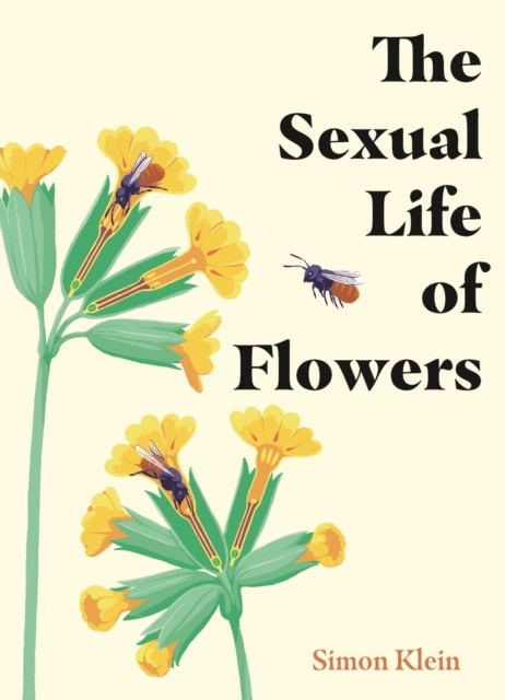 Klein, Simon | The Sexual Life of Flowers