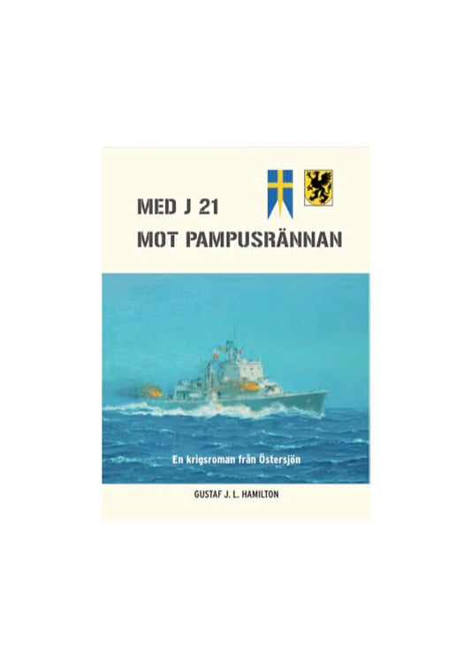 Hamilton, Gustaf J. L. | Med J 21 mot Pampusrännan