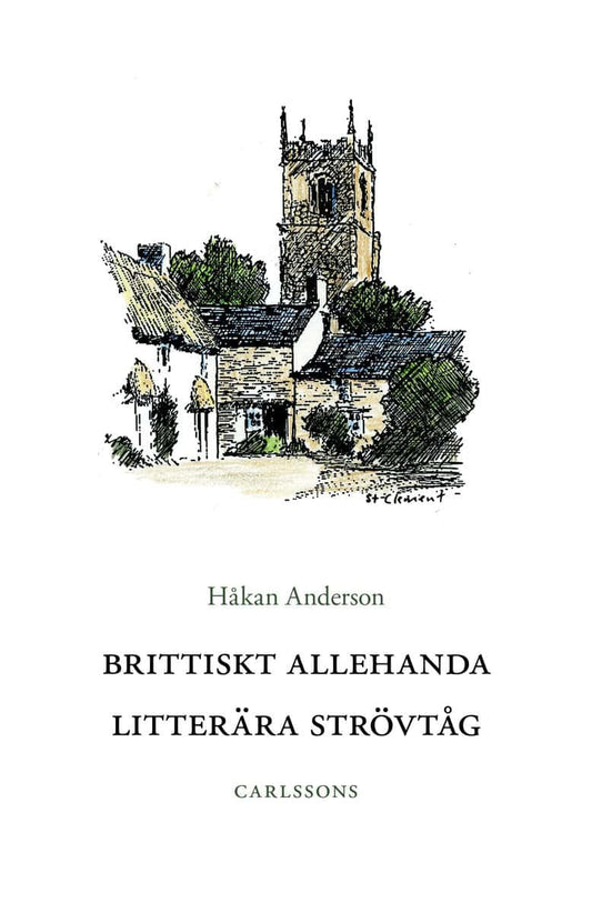 Anderson, Håkan | Brittiskt allehanda : Litterära strövtåg