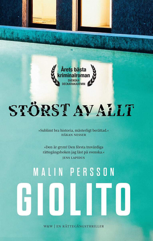 Persson Giolito, Malin | Störst av allt