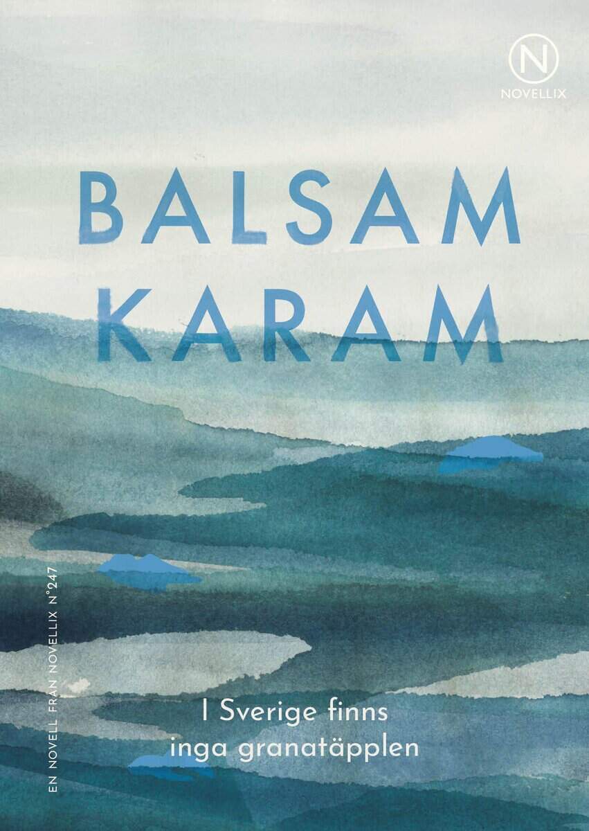 Balsam Karam, Balsam | I Sverige finns inga granatäpplen