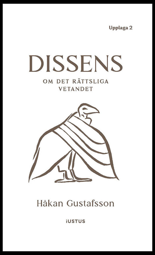 Gustafsson, Håkan | Dissens : Om det rättsliga vetandet