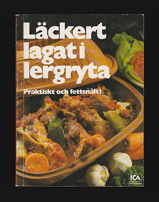 ICA provkök | Läckert lagat i lergryta : Praktiskt och fettsnålt!