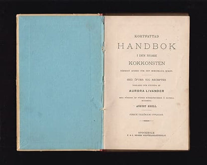 Livander, Aurora | Kortfattad handbok i den nyare Kokkonsten : närmast afsedd för det borgerliga köket. Med öfver 600 re...