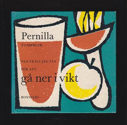 Tunberger, Pernilla | Vad skall jag äta för att gå ner i vikt?