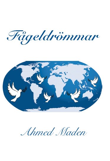 Maden, Ahmed | Fågeldrömmar