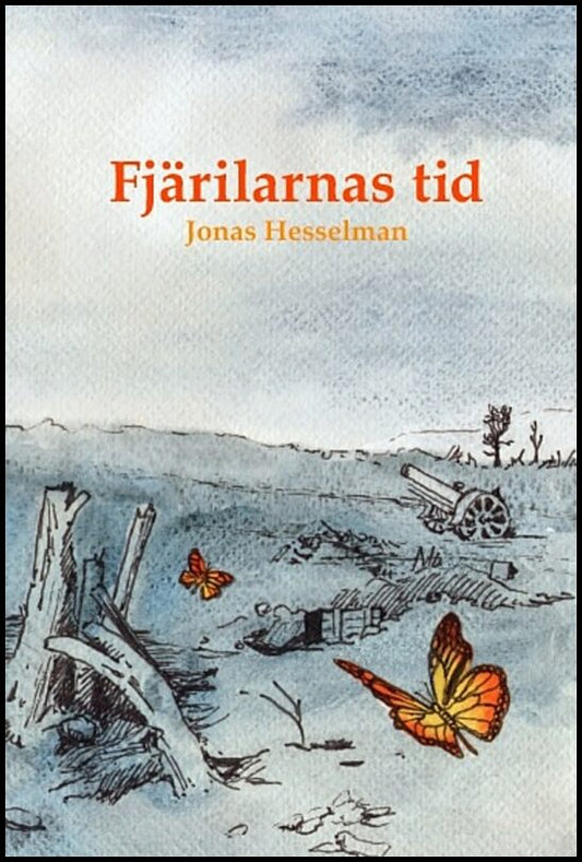 Hesselman, Jonas | Fjärilarnas tid