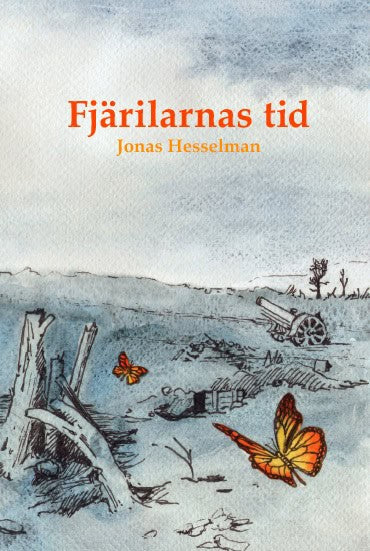 Hesselman, Jonas | Fjärilarnas tid