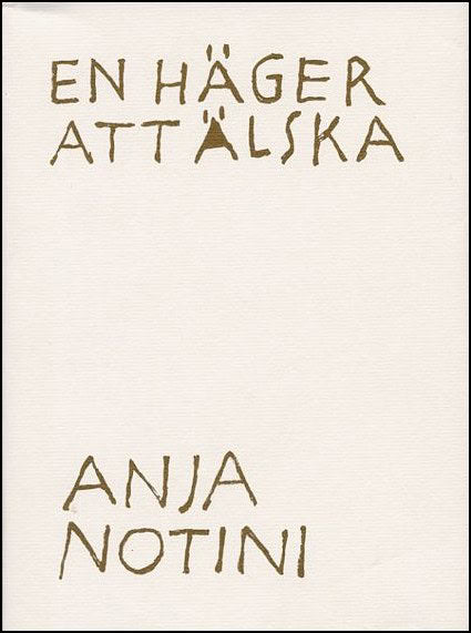 Notini, Anja | En häger att älska