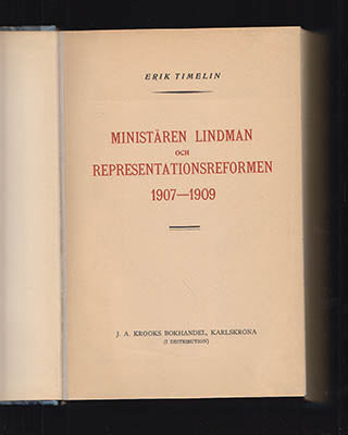 Timelin, Erik | Ministären Lindman och representationsreformen : 1907-1909