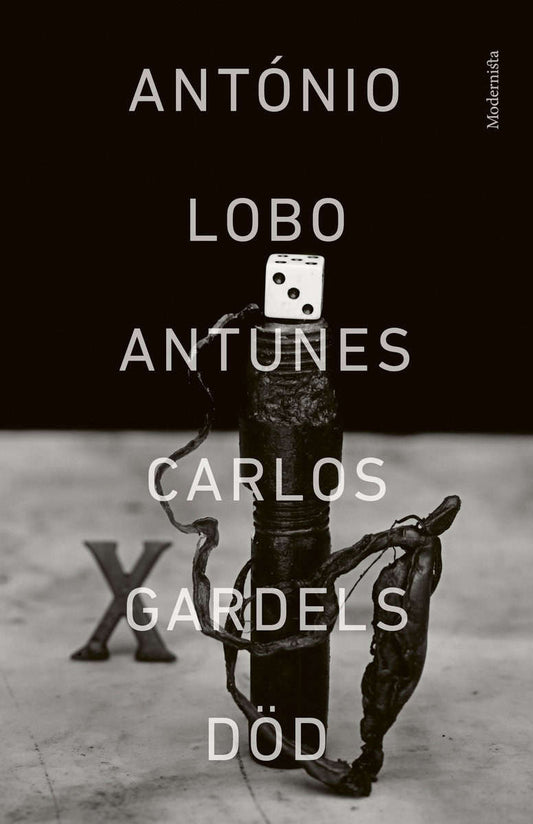 Antunes, António Lobo | Carlos Gardels död