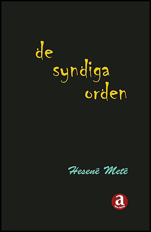 Metê, Hesenê | De syndiga orden