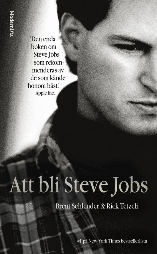 Schlender, Brent | Tetzeli, Rick | Att bli Steve Jobs