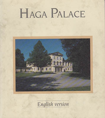 Hasselrot, Astrid | Haga palace : (English version)