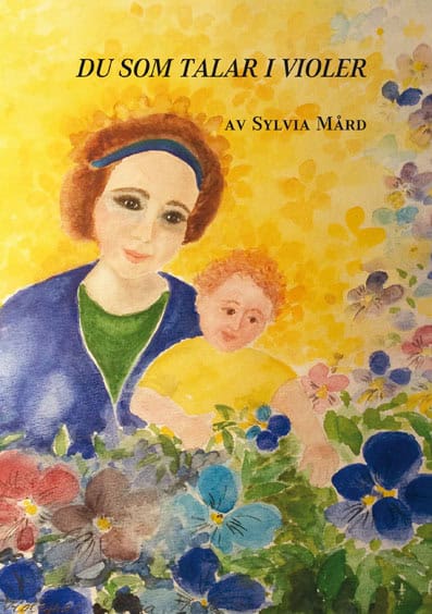 Mård, Sylvia | Du som talar i violer