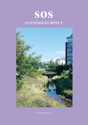 Edwertz, Felicia | SOS : Sanningens minut
