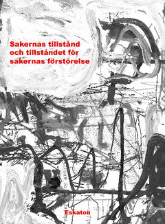 | Postone, Moishe | | Sakernas tillstånd och tillståndet för sakernas förstörelse