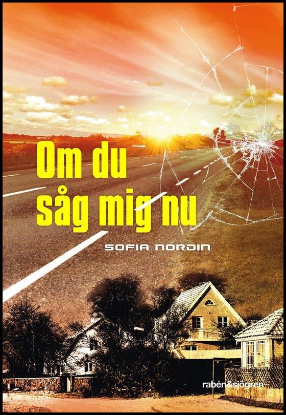 Nordin, Sofia | Om du såg mig nu