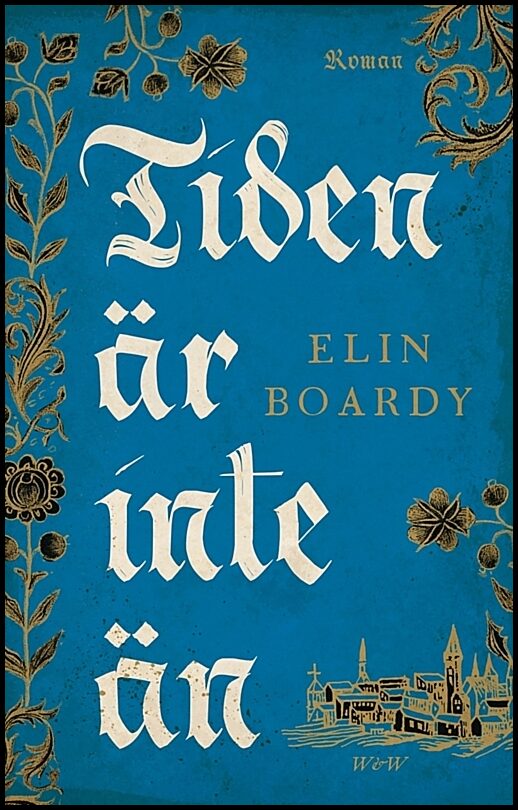 Boardy, Elin | Tiden är inte än