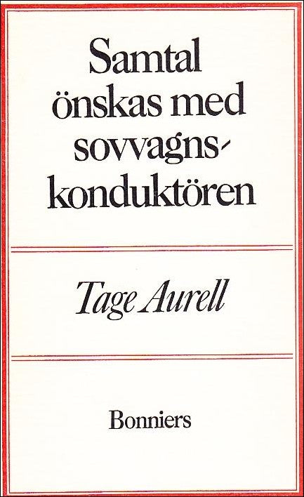 Aurell, Tage | Samtal önskas med sovvagnskonduktören